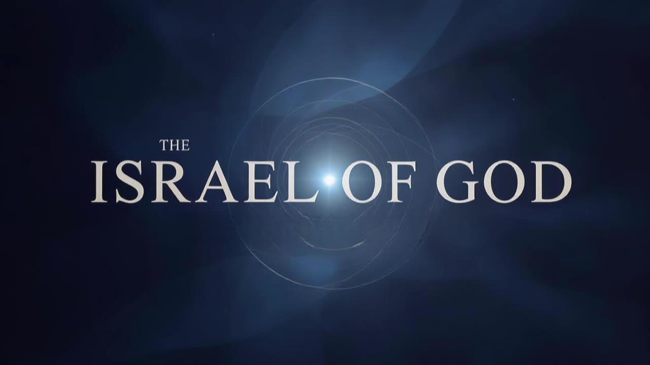 The Israel of God