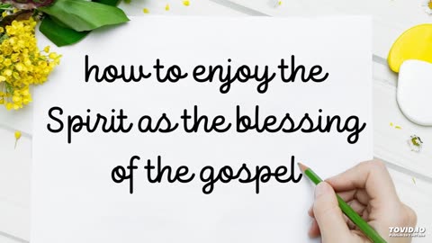 how to enjoy the Spirit as the blessing of the gospel
