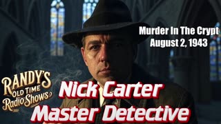 43-08-02 Nick Carter Murder In The Crypt.mp4