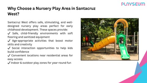 Nursery play area in Santacruz west