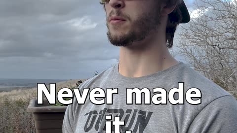 Never Made It