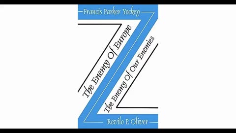 The Enemy of Europe by Francis Parker Yockey (1948) Read by Alex Linder (Includes Oliver's Critique)