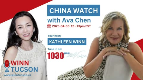 04.30.2025: Ava Chen on China Watch with Kathleen Winn