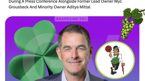 Boston Celtics Unveil New Owner Bill Chisholm At Press Event With Wyc Grousbeck And Aditya Mittal.