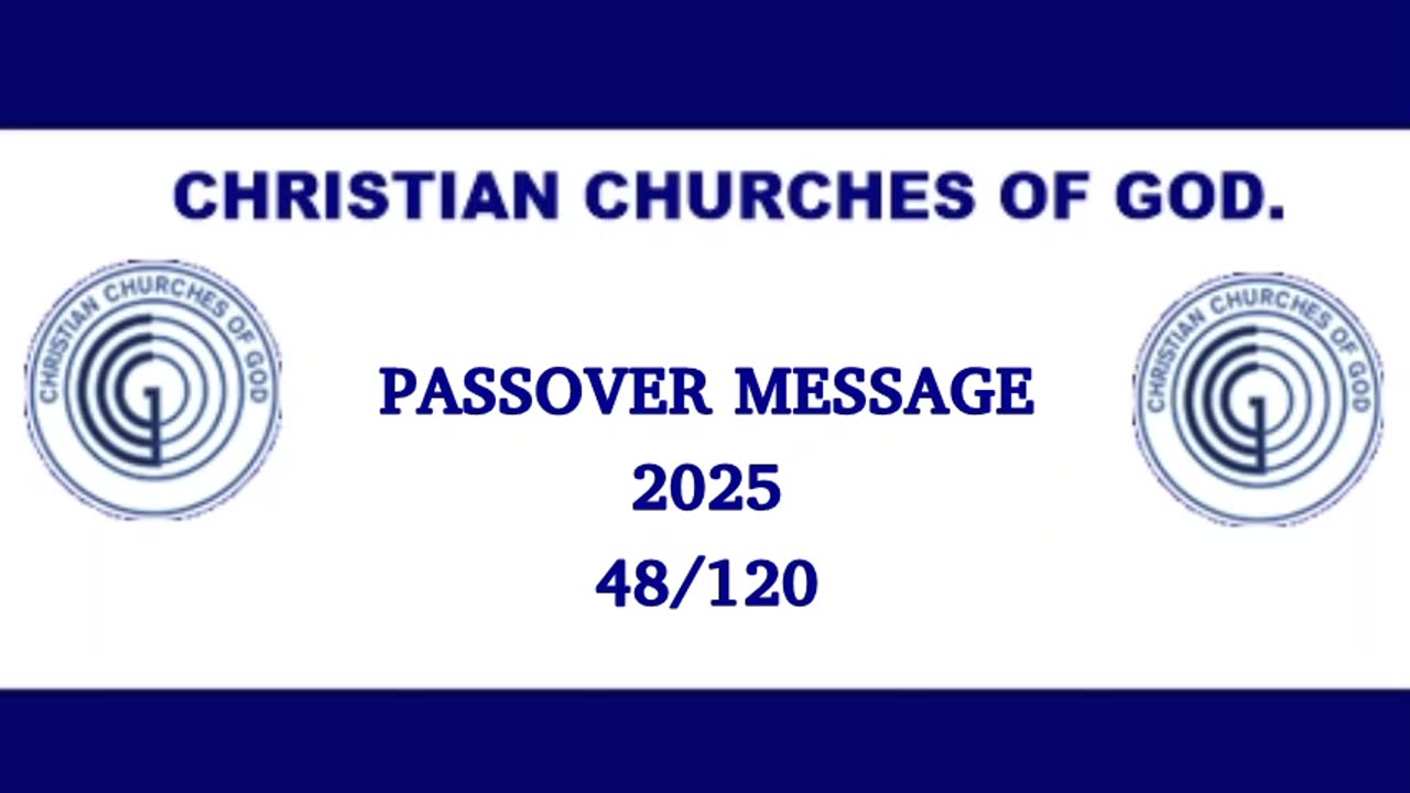 PASSOVER Sabbath Message (Audio) for 48/120 – 2025 (12/04/2025 - 15/01/48/120)