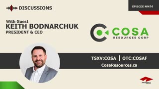 Discussion with Keith Bodnarchuk | Cosa Resources (TSXV:COSA) | Uranium