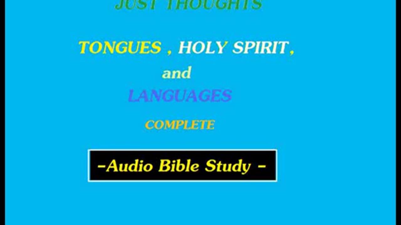 Just Thoughts - Tongues, Holy Spirit and Languages (2011) Retro