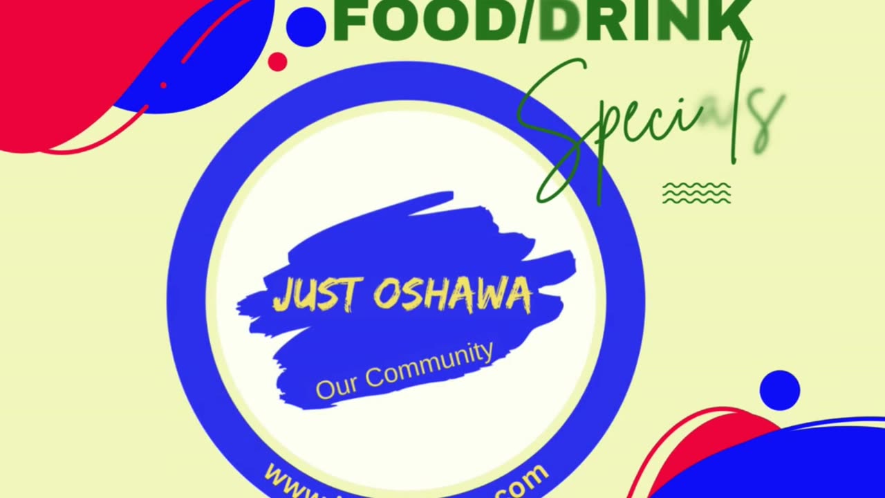 New Just Oshawa Food/Drink Specials