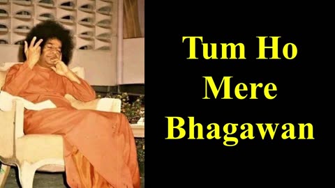 Tum Ho Mere Bhagwan | Sathya Sai Bhajan | Devotional Song | Divine | Prasanthi Nilayam | Radio Sai