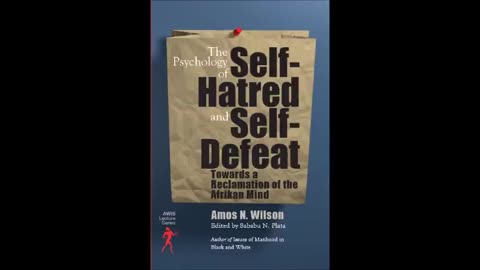 psychological effects of enslavement: Dr Amos N. Wilson