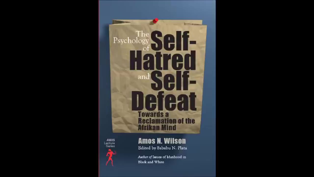 psychological effects of enslavement: Dr Amos N. Wilson