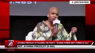 Ayanna Pressley Attacking The Party: "Scared Power Isn't Power At All"