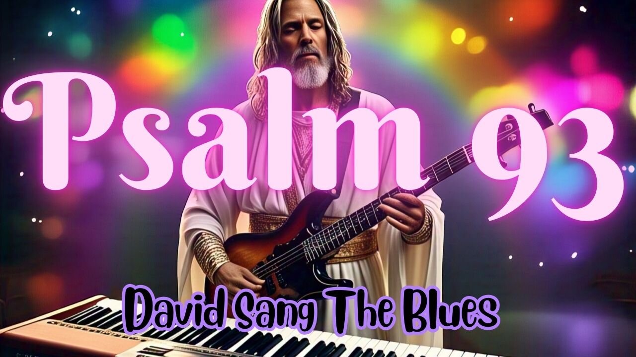 The Reign of Yahweh: A Powerful Blues Song Inspired by Psalm 93