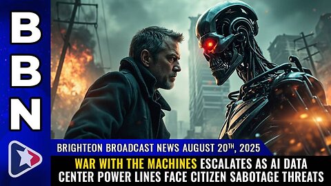 Brighteon Broadcast News, Aug 20, 2025