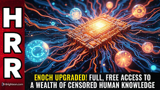 ENOCH UPGRADED! Full, free access to a wealth of censored human knowledge