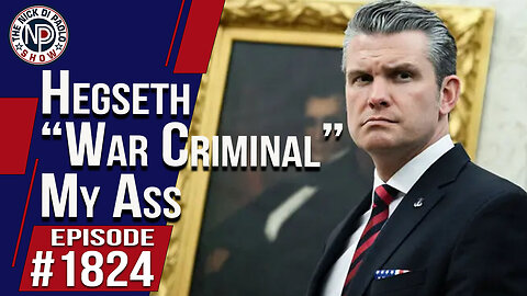 Hegseth “War Criminal” My Ass | The Nick Di Paolo Show #1824