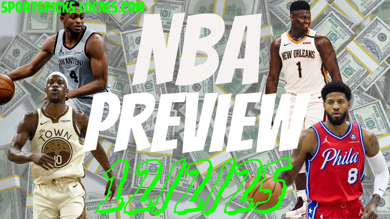NBA Betting Preview - 12/2/25