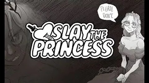 Woman destroys world IRL, Slay The Princess