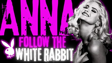 ANNA NICOLE SMITH: Kittens, Butterflies & The White Rabbit