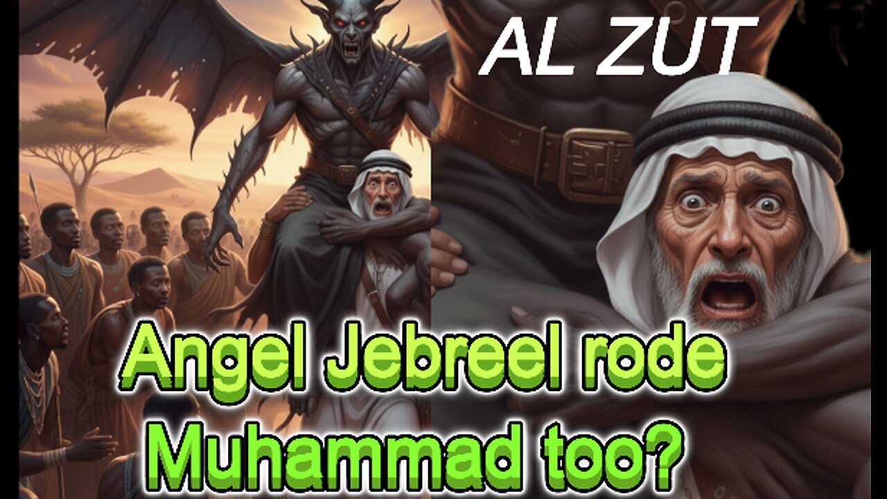 Why Jebreel Rode Prophet Muhammad too & He was One of Al-Zut?