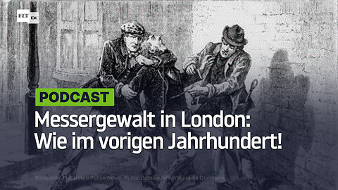Messergewalt in London: Willkommen im vorigen Jahrhundert!