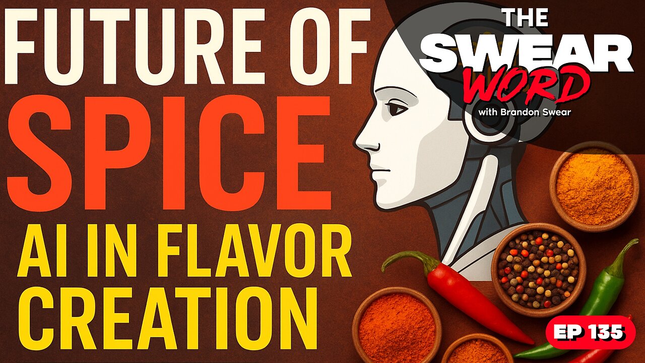 AI & The Culinary World - Future of Spice: AI in Flavor Creation | TSW: Ep 135