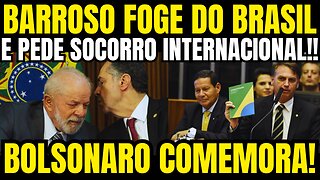Urgente!! BARROSO FOGE DO BRASIL EM AVIÃO MISTERIOSO E PEDE SOCORRO INTERNACIONAL!!