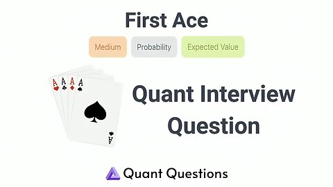 First Ace - Quant Interview Question