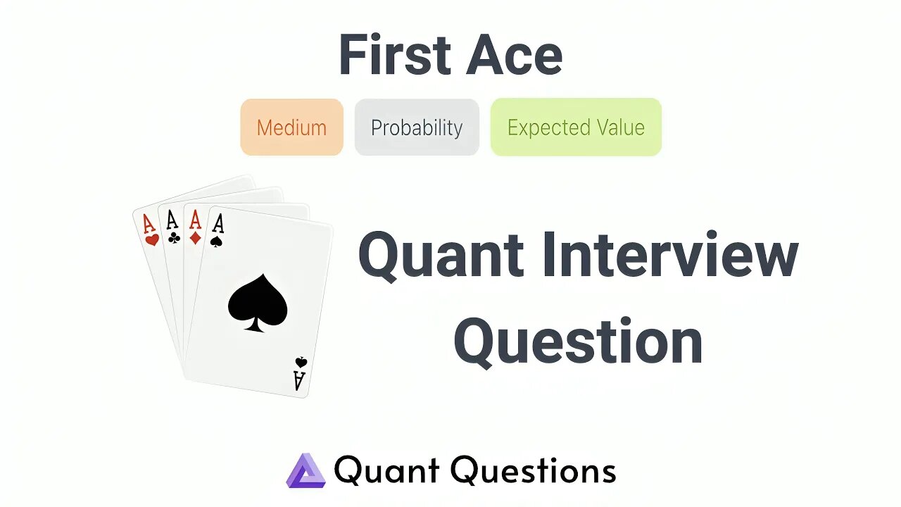 First Ace - Quant Interview Question