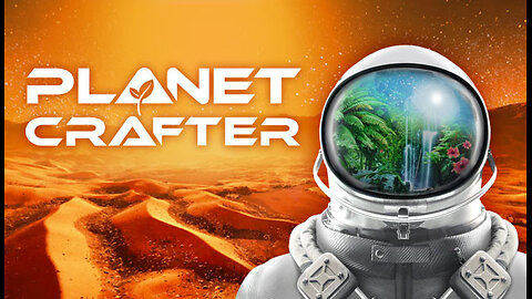 Planet Crafter Lets Play | Planet Humble