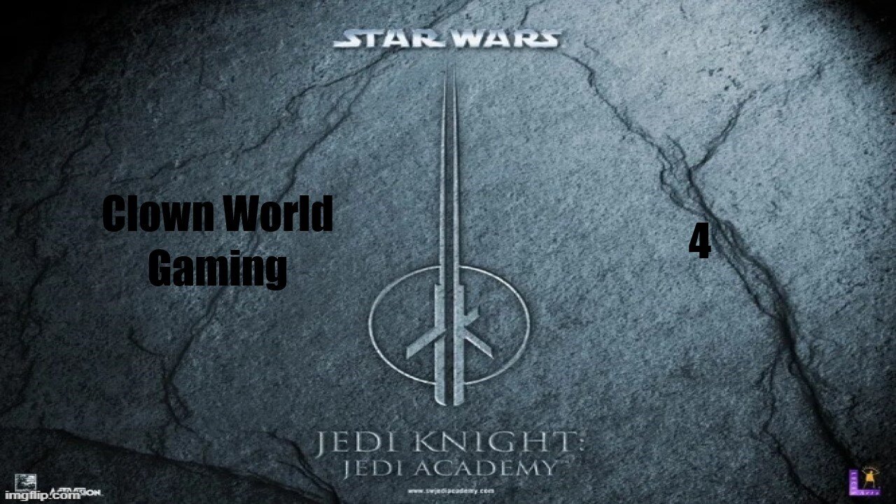 Clown World Gaming: Star Wars: Jedi Academy - 4
