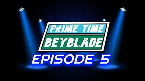Prime Time Beyblade #5 - December 19, 2024