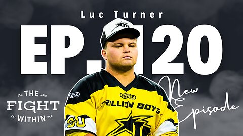 TFW Ep. 120 - Luc Turner | Set Go Recruits | Entrepreneur | Believer