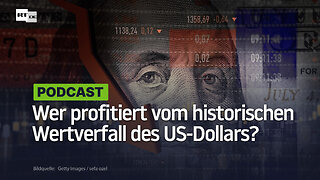 Wer profitiert vom historischen Wertverfall des US-Dollars?