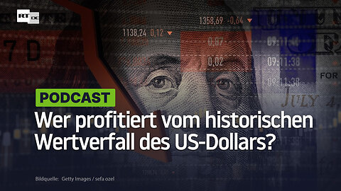 Wer profitiert vom historischen Wertverfall des US-Dollars?