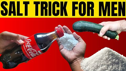 SALT TRICK FOR MEN – (STEP BY STEP!) – BLUE SALT TRICK - Does The Salt Trick For Men Work?
