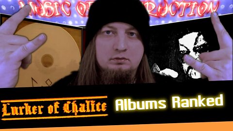 ⚒Lurker Of Chalice Albums Ranked⚒