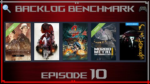 🔍 Backlog Benchmark 🎮 | Ep.10 | Steam | June 27th, 2025