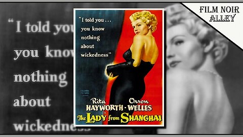 The Lady From Shanghai (1947)