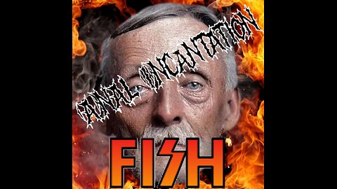 (A)NAL (I)NCANTATION music video FISH