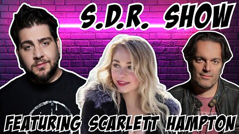SDR Show Featuring Scarlett Hampton 2/21/24