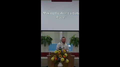 We need to make this world a better place.