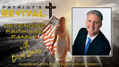 Defending Faith and Family | Brad Dacus & the Mission of Pacific Justice Institute