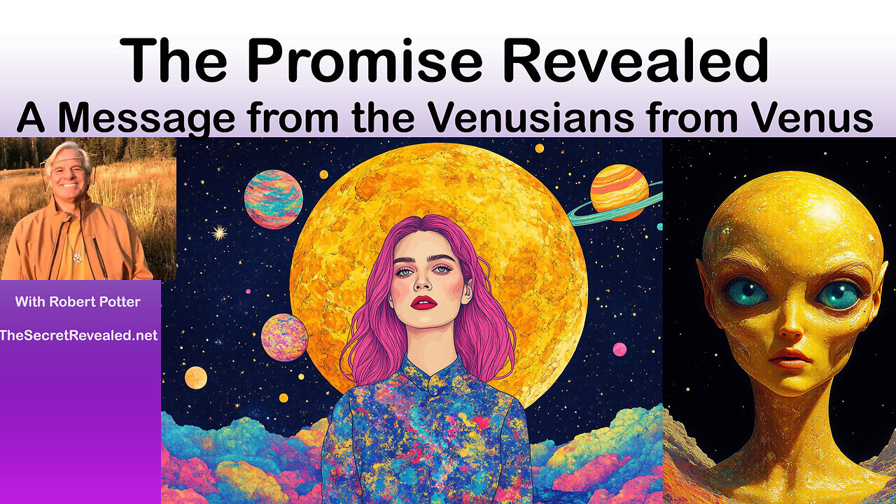 The Promise Revealed - a Message from the Venusian's from Venus 2025!