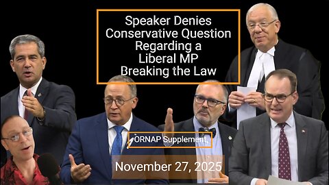 Speaker Denies Questions of Liberal Law Breaking - November 27, 2025 - ORNAP Supplement