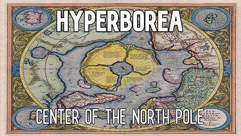 Hyperborea - The Center Of The North Pole