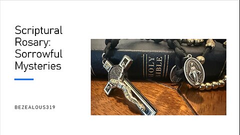 Scriptural Rosary Sorrowful Mysteries