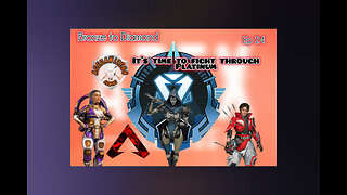 Ep 24 Time to fight through Platinum