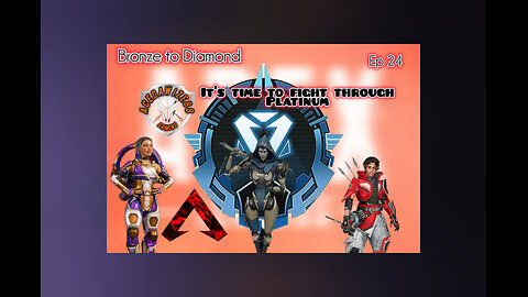 Ep 24 Time to fight through Platinum