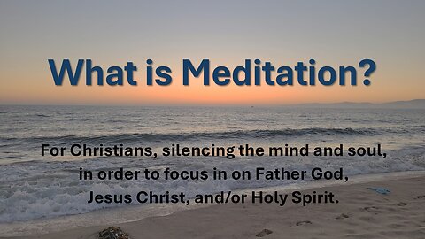 What is Meditation? -- Check out our Patreon Channel!